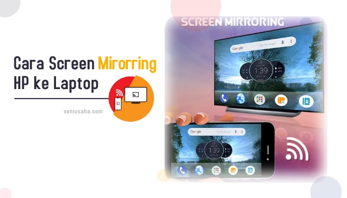 cara screen mirorring hp ke laptop