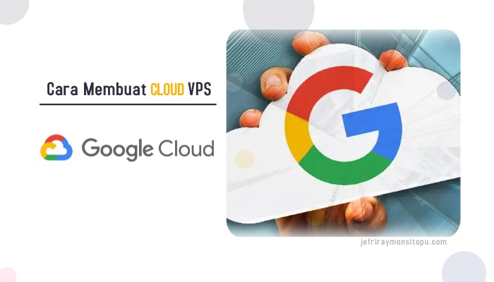 membuat vps di google cloud
