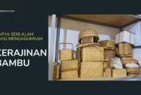 Kerajinan dari Bambu