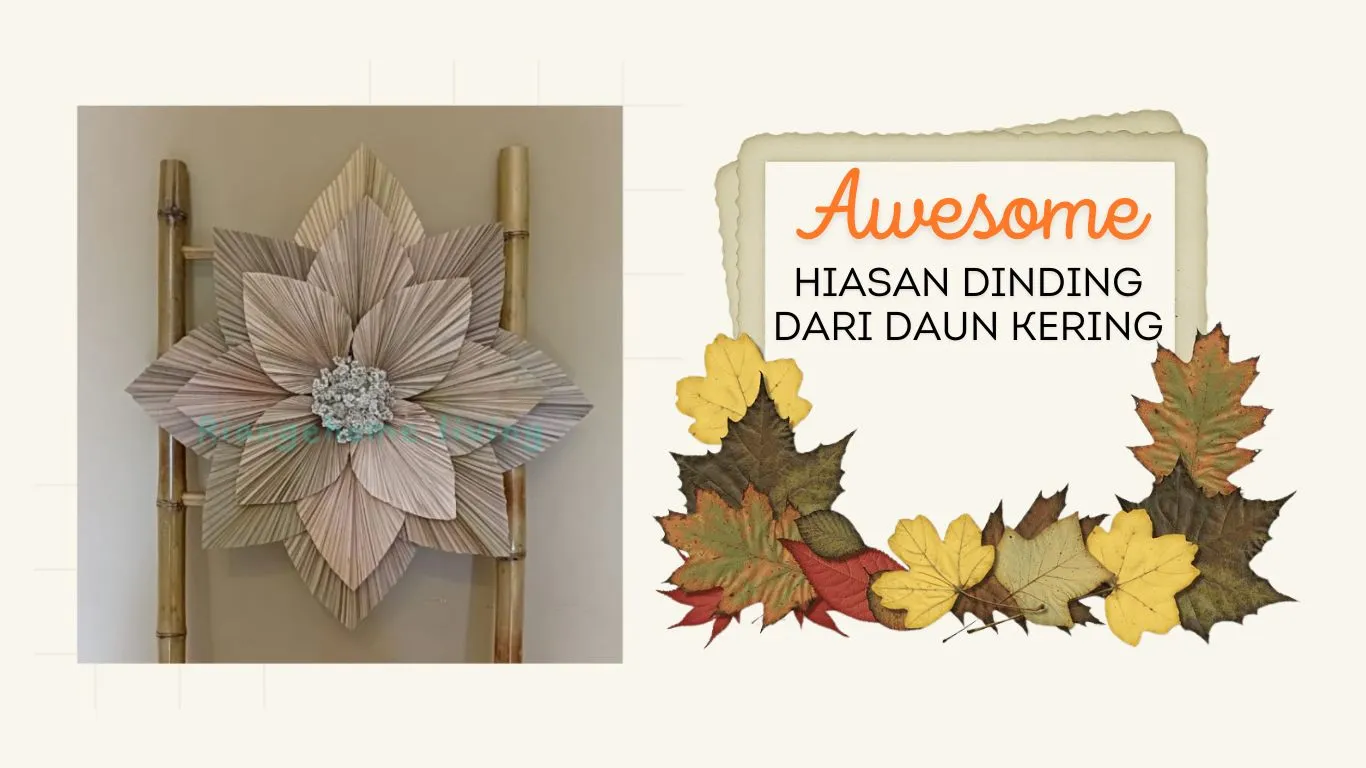 HIASAN DINDING DARI DAUN KERING