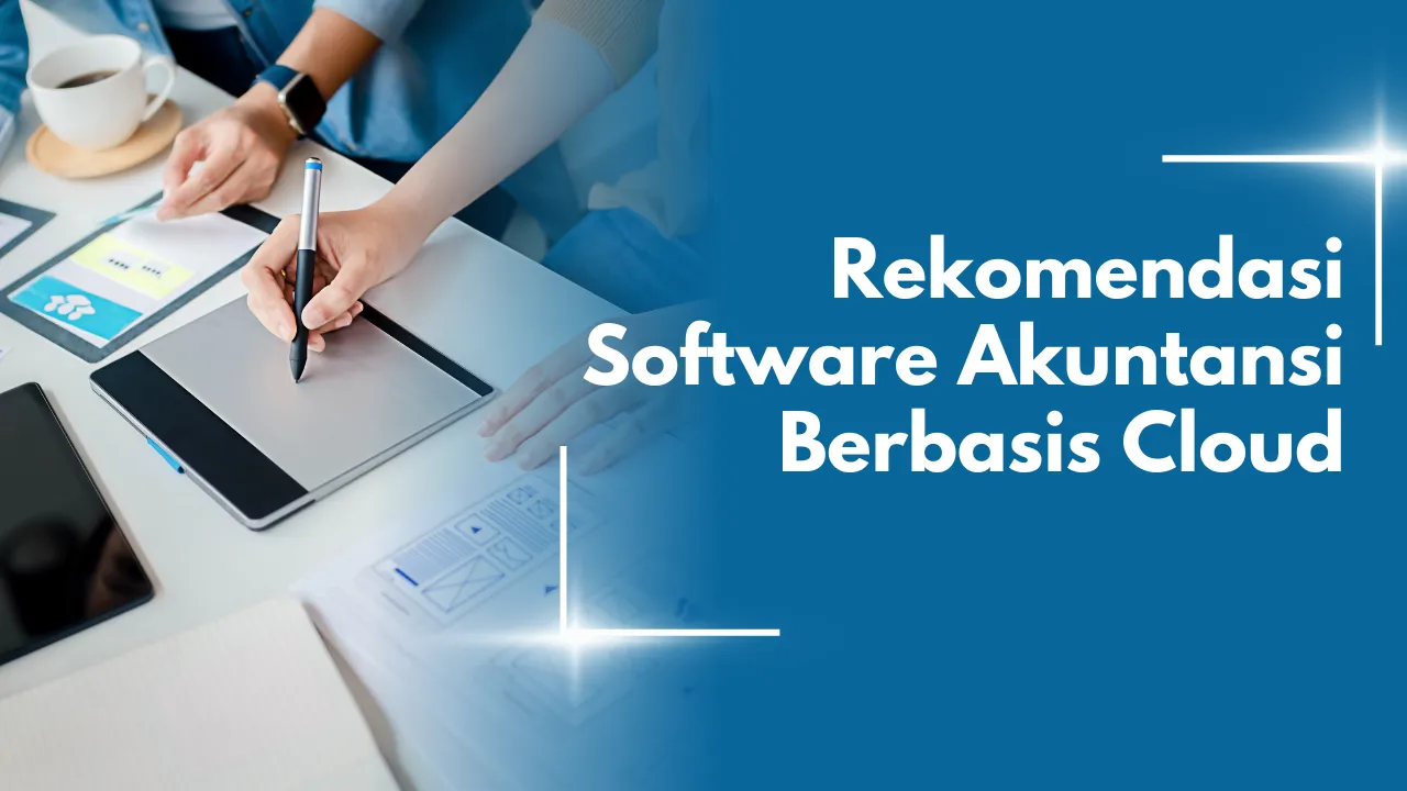Rekomendasi-Software-Akuntansi-Berbasis-Cloud